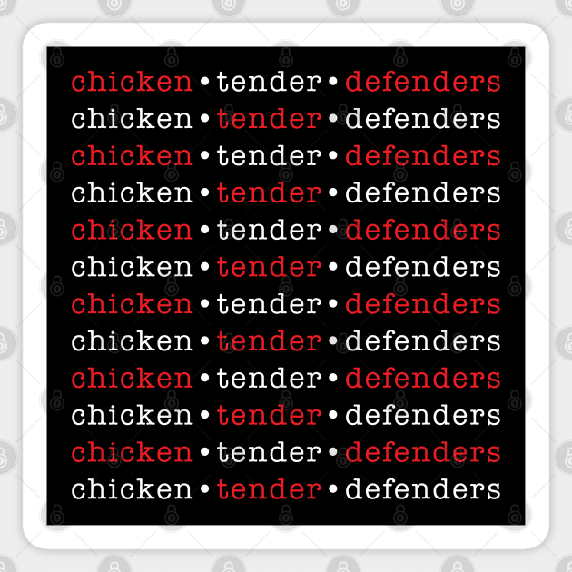 Chicken Tender Defenders 3 Sticker by LetsOverThinkIt